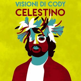 Copertina dell'album Celestino, di Visioni Di Cody