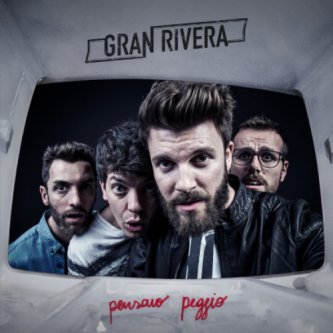 Copertina dell'album PENSAVO PEGGIO, di Gran Rivera
