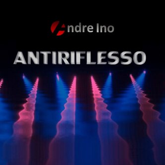 Copertina dell'album Antiriflesso, di Andre Ino