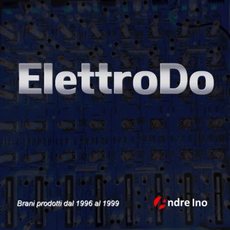 Copertina dell'album ElettroDo, di Andre Ino