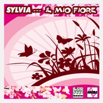 Copertina dell'album IL MIO FIORE, di Sylvia Nikita