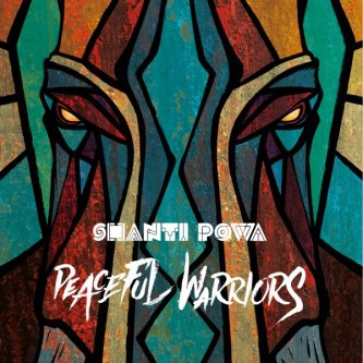 Copertina dell'album Peaceful Warriors, di Shanti Powa