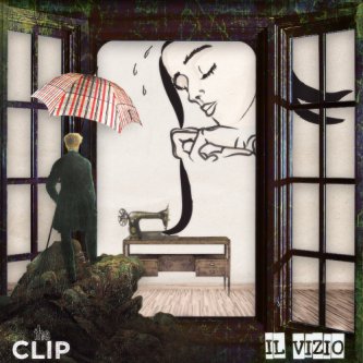 Copertina dell'album Il Vizio [EP], di The CLIP