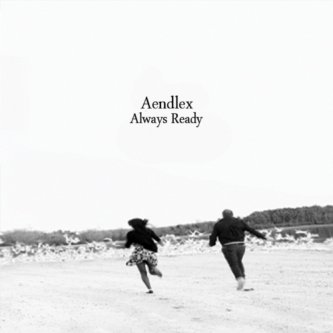 Copertina dell'album Always Ready, di Aendlex
