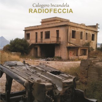 Copertina dell'album Radiofeccia, di Calogero Incandela