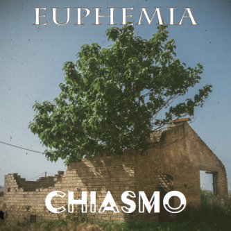 Copertina dell'album Chiasmo, di Euphemia