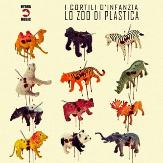 Copertina dell'album LO ZOO DI PLASTICA, di I cortili d'infanzia