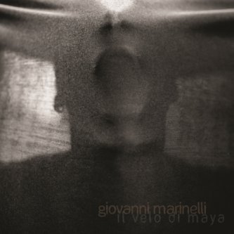 Copertina dell'album Il Velo Di Maya, di GIOVANNI MARINELLI