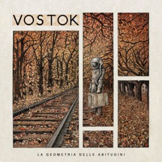 Copertina dell'album La geometria delle abitudini, di Vostok