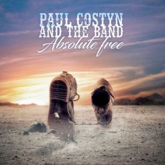 Copertina dell'album Absolute Free, di Paul Costyn & The Band