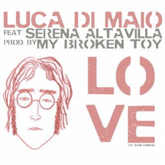 Copertina dell'album Love (Feat. Serena Altavilla), di Luca Di Maio