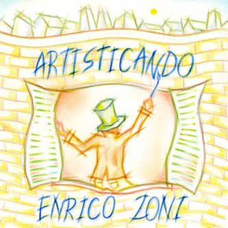 Copertina dell'album Artisticando, di Enrico_Zoni
