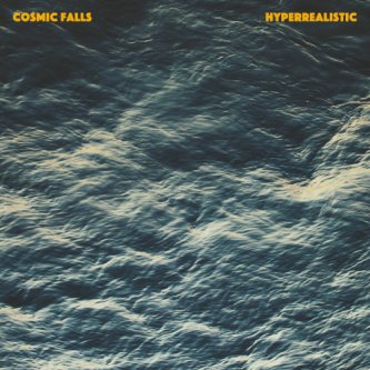 Copertina dell'album Hyperrealistic, di Cosmic Falls