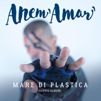 Copertina dell'album Mare di plastica, di Anem Amar