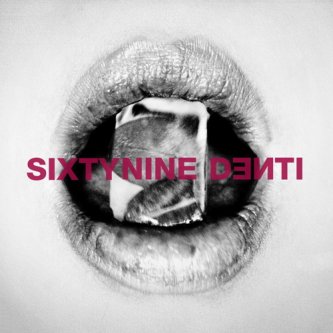 Copertina dell'album Denti, di SixtyNine-Project