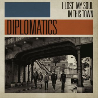 Copertina dell'album I lost my soul in this town, di Diplomatics