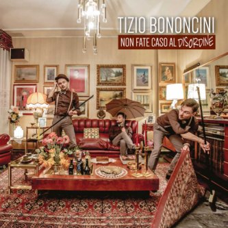Copertina dell'album non fate caso al disordine, di TIZIO Bononcini