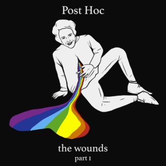 Copertina dell'album The Wounds - Part1, di post hoc