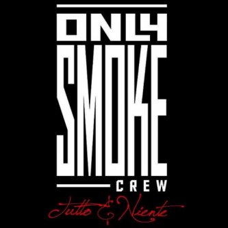 Copertina dell'album Tutto e niente, di Only Smoke Crew