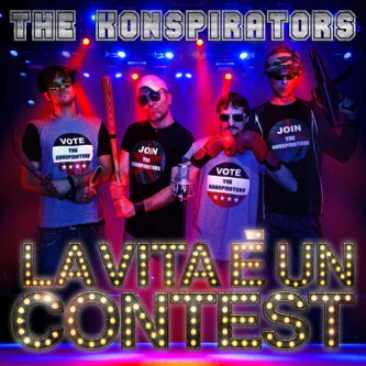 Copertina dell'album La Vita è Un Contest, di The Konspirators