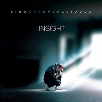 Copertina dell'album Insight, di Lino Cannavacciuolo2