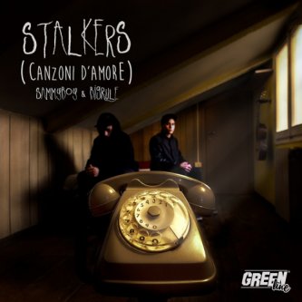Copertina dell'album Stalkers (canzoni d'amore), di SammyBoy & BigRule
