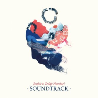 Copertina dell'album Soundtrack, di Soulcè & Teddy Nuvolari