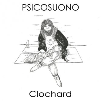 Copertina dell'album Clochard - English Version (singolo), di Psicosuono