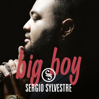 Copertina dell'album Big Boy, di Sergio Sylvestre