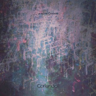 Copertina dell'album Coriandoli, di la bestia CARENNE