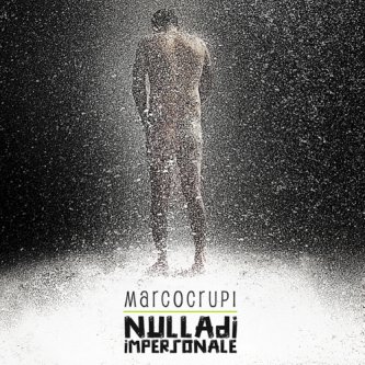 Copertina dell'album NULLA DI IMPERSONALE, di MARCO CRUPI