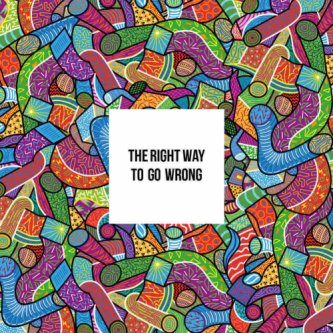Copertina dell'album The Right Way To Go Wrong, di BASSE