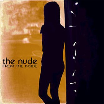 Copertina dell'album From The Inside, di The Nude