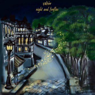Copertina dell'album Night and Fireflies, di Zahir