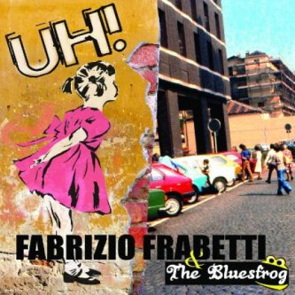 Copertina dell'album Uh!, di Fabrizio Frabetti