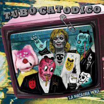 Copertina dell'album Tubo Catodico, di La Macabra Moka