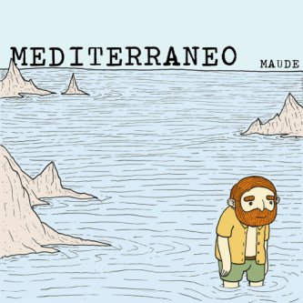 Copertina dell'album Mediterraneo, di Maude