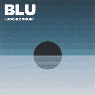 Copertina dell'album Blu, di Luoghi Comuni