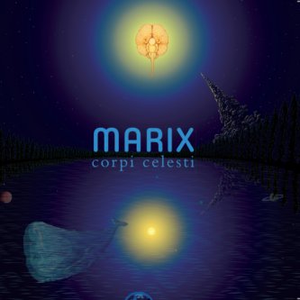 Copertina dell'album Corpi Celesti, di Marix