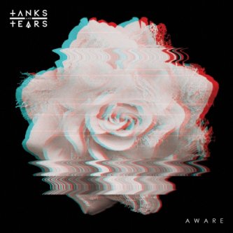 Copertina dell'album Aware, di Tanks and Tears