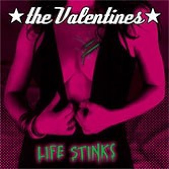 Copertina dell'album Life Stinks, di The Valentines