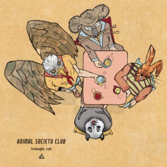 Copertina dell'album Animal Society Club, di Triangle Cat