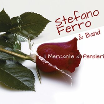 Copertina dell'album Il Mercante di pensieri, di Stefano Ferro & band