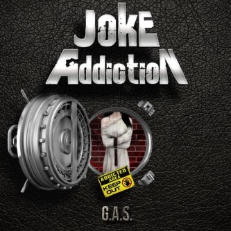 Copertina dell'album G.A.S., di Joke Addiction