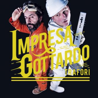 Copertina dell'album Trafori, di Impresa Gottardo