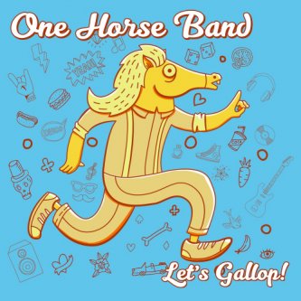 Copertina dell'album Let's Gallop!, di One Horse Band