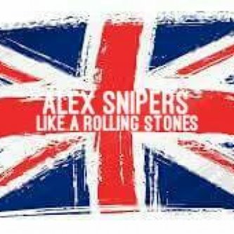 Copertina dell'album Like a Rolling Stones, di Alex Snipers