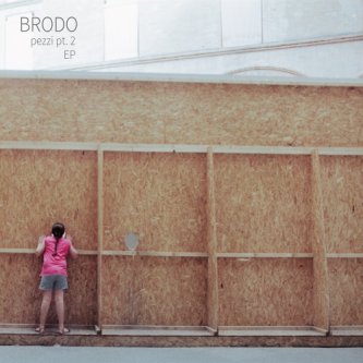 Copertina dell'album Pezzi pt.2 EP, di Brodo