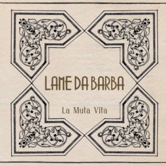 Copertina dell'album La Muta Vita, di Lame da Barba