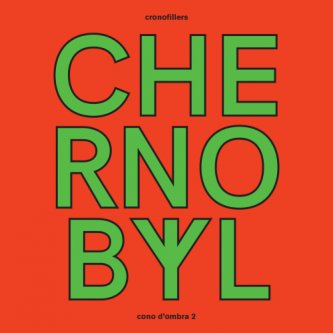 Copertina dell'album Chernobyl (Cono d'ombra 2), di Cronofillers